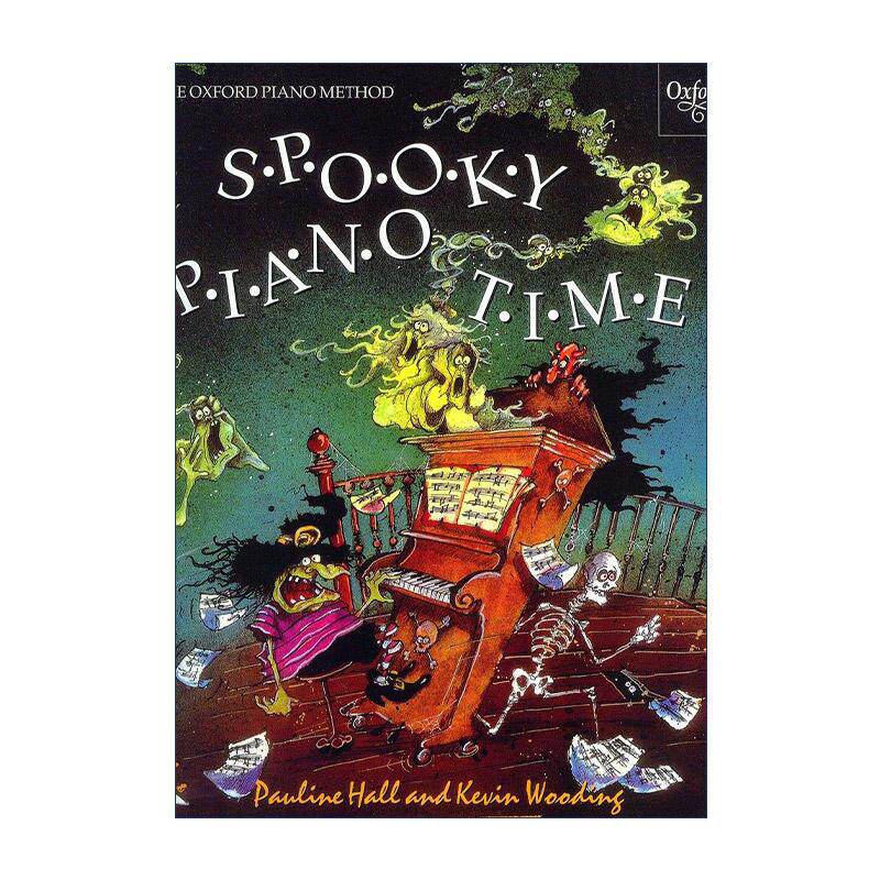 英文原版 Spooky Piano Time 牛津钢琴时光 惊悚乐调练习曲目 ABRSM英皇考级钢琴启蒙教材 英文版 进口英语原版书籍