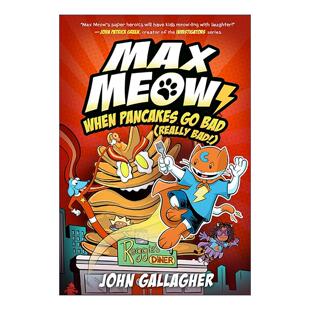 Gallagher Meow Pancakes When 英文原版 Bad John 英文版 精装 儿童全彩漫画 马克思猫6 书籍 进口英语原版 Max