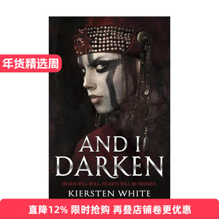 英文原版 And I Darken 黑化的公主1 Kiersten White 畅销青少年奇幻小说 英文版 进口英语原版书籍