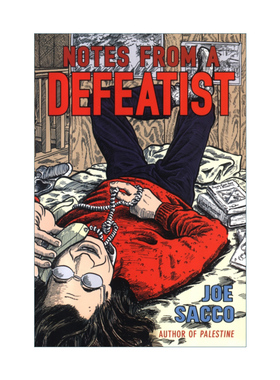 Notes From A Defeatist 失败主义者的笔记 Joe Sacco漫画进口原版英文书籍