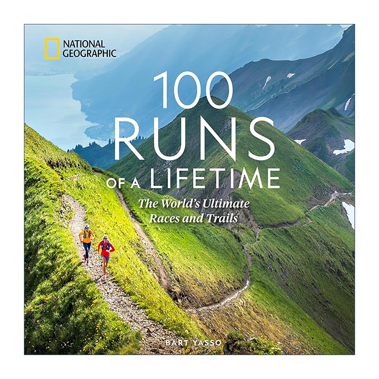 英文原版 100 Runs of a Lifetime 一生必跑的100条赛道 世界高阶比赛与跑步路线 美国国家地理 精装 英文版 进口英语原版书籍