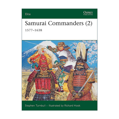 英文原版 Samurai Commanders 2 16-17世纪日本武士指挥官 军事精锐系列 英文版 进口英语原版书籍