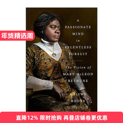 英文原版 A Passionate Mind in Relentless Pursuit 激情之心的不懈追求 美国黑人女教育家玛莉·贝休恩的愿景 进口英语原版书籍