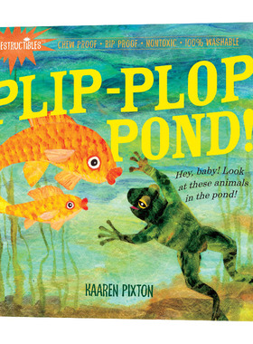 小池塘咬咬书 英文原版 Plip Plop Pond 美国Indestructibles玩具书 0-2岁幼儿英语启蒙早教绘本 自然知识启蒙 英文版进口书籍