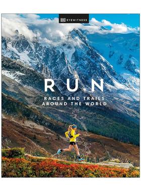 英文原版 Run Races and Trails Around the World 跑步 世界各地的比赛和小径 DK科学百科精装 英文版 进口英语原版书籍