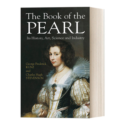 英文原版 The Book of the Pearl: Its History, Art, Science and Industry珍珠之书 历史 艺术 科学和工业 进口原版英文书籍
