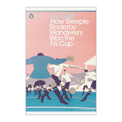 英文原版小说 How Steeple Sinderby Wanderers Won the F.A. Cup 尖塔辛德比流浪者队如何赢得足总杯 英文版 进口英语原版书籍