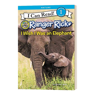 英文原版 Ranger Rick I Wish I Was an Elephant 我希望我是一头大象 I Can Read一阶段分级读物 英文版 进口英语原版书籍