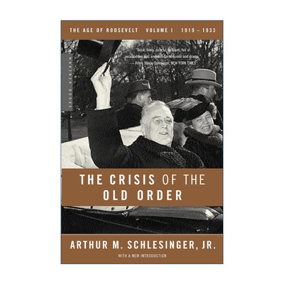 英文原版 The Crisis of the Old Order 旧秩序的危机 1919—1933 罗斯福时代三部曲 小阿瑟·施莱辛格 英文版 进口英语原版书籍