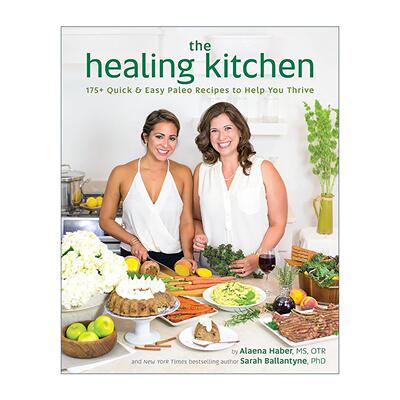 英文原版 The Healing Kitchen 治愈厨房 简单快速的健康原始食谱 营养膳食计划指南 Alaena Haber 英文版 进口英语原版书籍