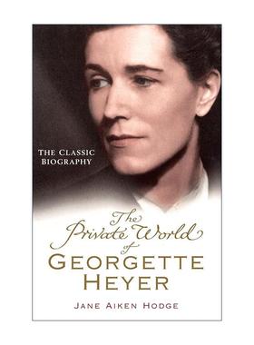 英文原版 The Private World of Georgette Heyer 乔吉特·海尔的私人世界 女性作家传记 英文版 进口英语原版书籍