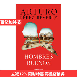 原版小说 Hombres buenos Good Men 巴黎仗剑寻书记 西班牙语版 Arturo Pérez-Reverte 进口原版书籍