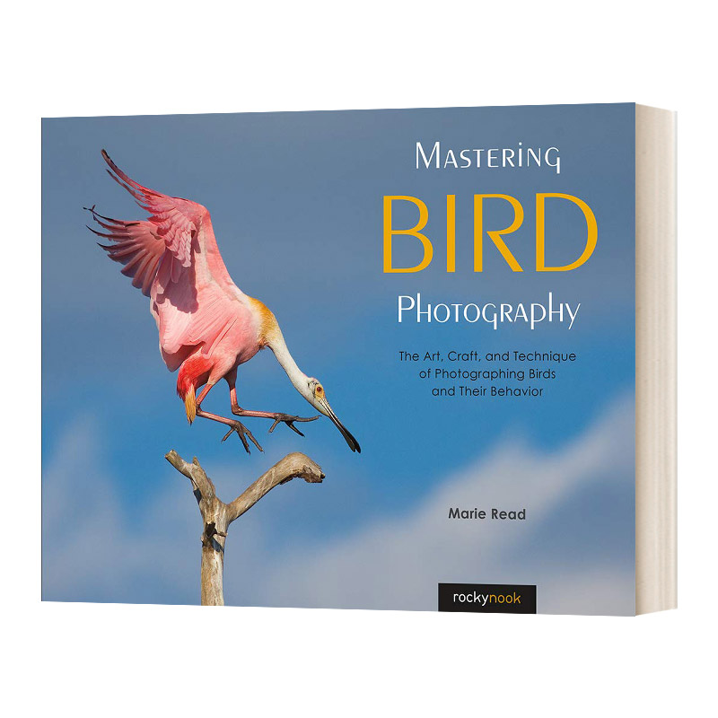Mastering Bird Photography 掌握鸟类摄影：摄影鸟类的艺术进口原版英文书籍