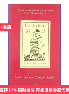 Ex Libris 书趣 一个普通读者的自白 安妮·法迪曼读书随笔集进口原版英文书籍