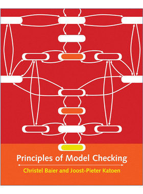 英文原版 Principles of Model Checking The MIT Press 模型检验原理 计算机 Christel Baier 精装 英文版 进口英语原版书籍