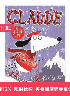 Claude on the Slopes 克劳德去滑雪 章节桥梁书进口原版英文书籍