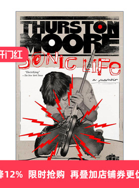 英文原版 Sonic Life 瑟斯顿·摩尔自传 音速青年摇滚乐团成员Thurston Moore 英文版 进口英语原版书籍