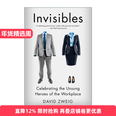 英文原版 Invisibles 隐形人 赞美职场无名英雄 成功背后的沉默工作者 专业人士 David Zweig 英文版 进口英语原版书籍