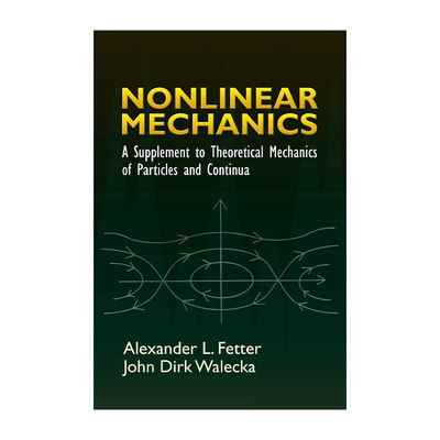 英文原版 Nonlinear Mechanics 非线性力学 粒子和连续体理论力学的补充 物理学 Alexander L. Fetter 英文版 进口英语原版书籍