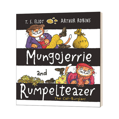 Mungojerrie and Rumpelteazer 蒙哥杰利和蓝蓓蒂泽 TS艾略特进口原版英文书籍