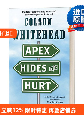Apex Hides the Hurt  艾佩克斯止痛贴 科尔森·怀特黑德 地下铁道作者进口原版英文书籍