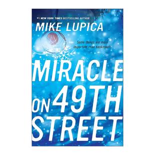 儿童篮球运动小说 Miracle 49街 英文原版 Heat作者Mike 进口英语原版 49th 英文版 书籍 Street Lupica 奇迹