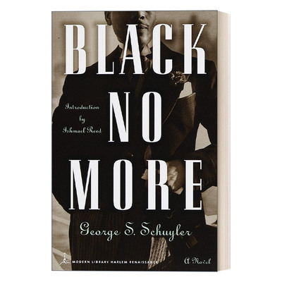 英文原版小说 Black No More Modern Library 黑色不再 兰登书屋现代图书馆 George S. Schuyler 英文版 进口英语原版书籍