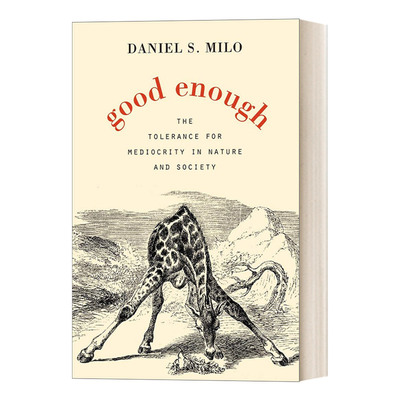 英文原版 Good Enough:The Tolerance for Mediocrity in Nature and Society 大自然的恰到好处 英文版 进口英语原版书籍