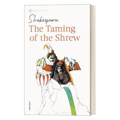 The Taming of the Shrew (Signet Classics) 驯悍记 莎士比亚喜剧进口英文原版书籍