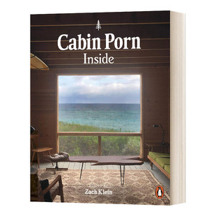 Cabin Porn: Inside 艺术小屋设计里面进口英文原版书籍