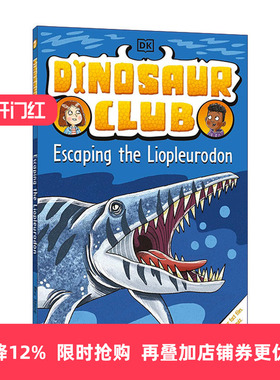 Dinosaur Club: Escaping the Liopleurodon 恐龙俱乐部:逃离暴龙进口原版英文书籍