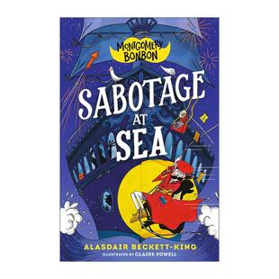 英文原版 Montgomery Bonbon Sabotage at Sea 蒙哥马利·邦邦 海上破坏事件 儿童侦探悬疑幽默章节桥梁书 进口英语原版书籍