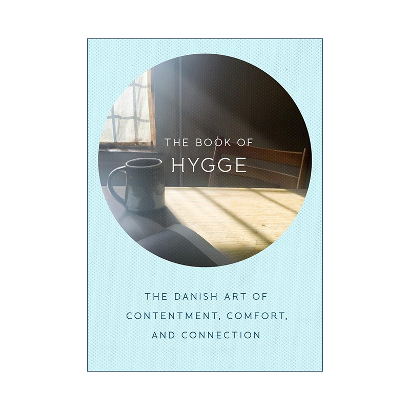 英文原版 The Book of Hygge 舒适之书 丹麦人为什么幸福 北欧式舒心生活风格练习 Louisa Thomsen Brits 精装英文版进口英语书籍