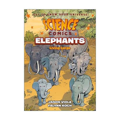 英文原版 Science Comics Elephants Living Large 科学漫画 大象 英文版 进口英语原版书籍