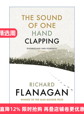 英文原版 The Sound of One Hand Clapping 岁月之门 单手掌声 布克奖作家理查德·弗兰纳根 英文版 进口英语原版书籍