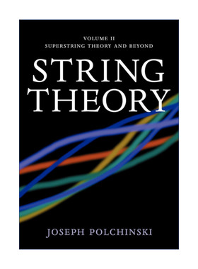 String Theory 弦理论 卷二 约瑟夫·波钦斯基 剑桥数学物理学专著进口原版英文书籍