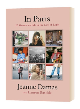 巴黎美人 法式穿搭生活方式 英文原版书 In Paris : 20 Women on Life 在法国 时尚穿搭 进口原版书籍 法国时尚博主Jeanne Damas