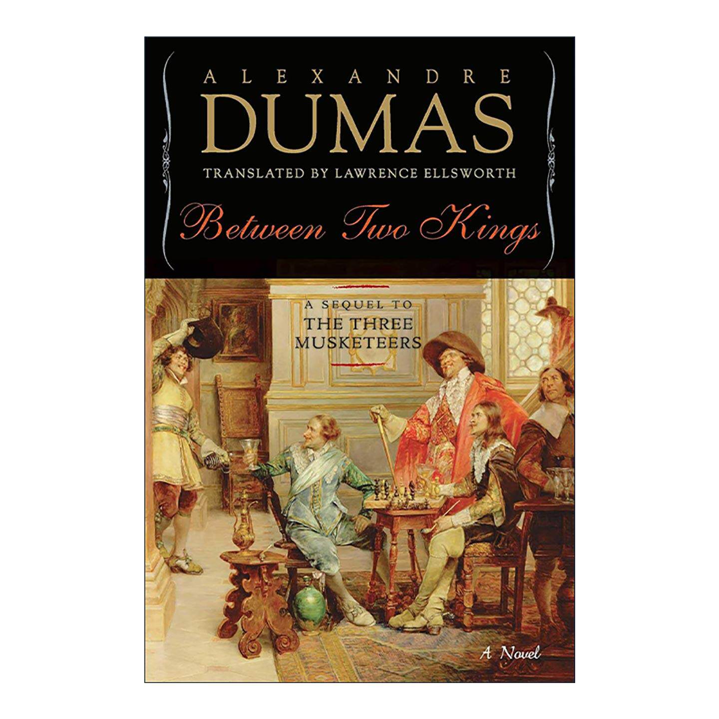 英文原版 Between Two Kings 两个国王之间 精装 三个火枪手系列 大仲马 英文版 进口英语原版书籍