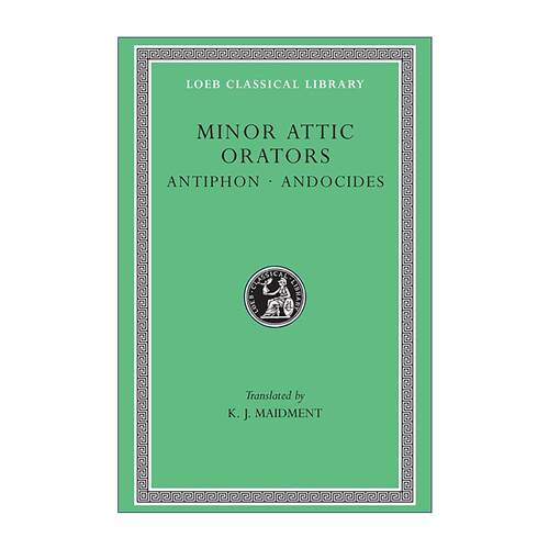 英文原版 Minor Attic Orators Volume I Antiphon Andocides阿提卡演说家第一卷 安提丰 安多西德斯 原文希英对照版 洛布古典丛书