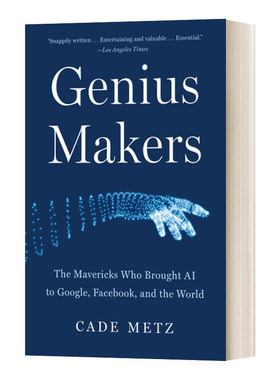 Genius Makers 天才制造者 把人工智能带到谷歌、Facebook和世界 探讨人工智能发进口原版英文书籍