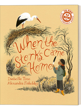 When The Storks Came Home 当鹳鸟回家 Isabella Tree儿童自然绘本进口原版英文书籍