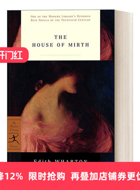 英文原版 The House of Mirth Modern Library 欢乐之家 兰登书屋现代图书馆 Edith Wharton 英文版 进口英语原版书籍