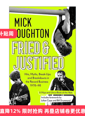 英文原版 Fried & Justified 音乐狂潮1978-1998 唱片业的辉煌 假象 崩塌与重塑 英文版 进口英语原版书籍