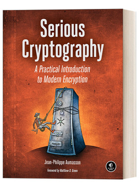 英文原版 Serious Cryptography 严肃的密码学 实用现代加密术 密码工程理论 密码算法 Jean-Philippe Aumasson 英文版 进口书籍
