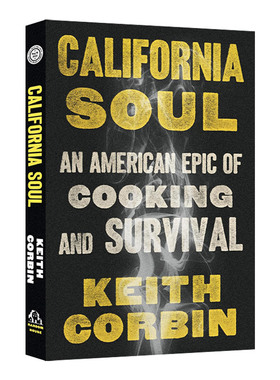 英文原版 California Soul 加州之魂 烹饪与生存的美国史诗 詹姆斯比尔德奖提名 精装食谱 Keith Corbin 英文版 进口英语原版书籍