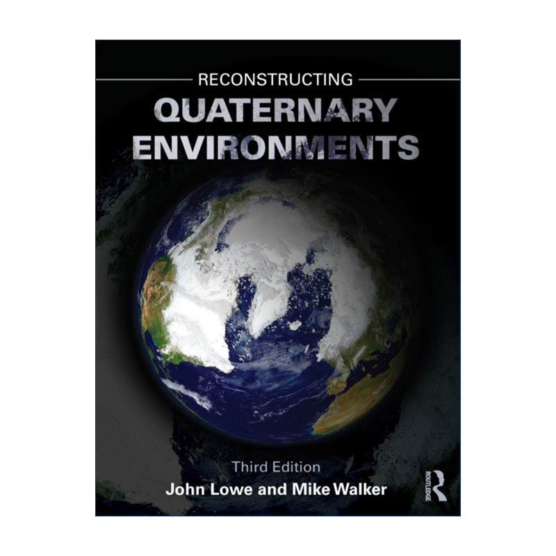 Reconstructing Quaternary Environments第四纪环境演变第3版进口原版英文书籍