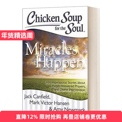 Chicken Soup for the Soul: Miracles Happen 心灵鸡汤：奇迹发生进口原版英文书籍