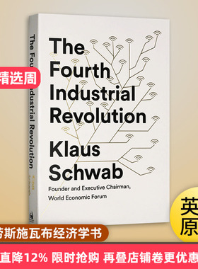 第四次工业革命转型的力量 The Fourth Industrial Revolution 英文原版 经济学书 克劳斯施瓦布 Klaus Schwab 书