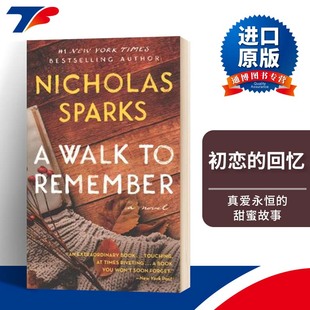 小说 回忆 Walk 英文版 英语书籍 初恋 Sparks Remember 斯帕克斯 尼古拉斯 英文原版 进口原版 Nicholas