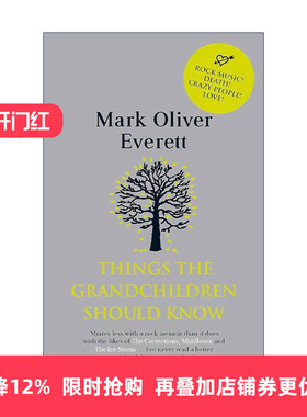英文原版 Things the Grandchildren Should Know 音乐家马克·埃弗雷特自传 Mark Oliver Everett 英文版 进口英语原版书籍
